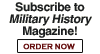 http://www.historynet.com/images/mh_subscribebutton.gif