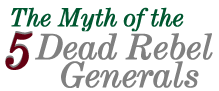 The Myth of the 5 Dead Rebel Generals  