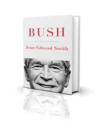 Bush By Jean Edward Smith (Simon & Schuster, 2016, $35)