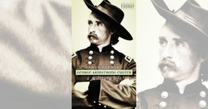George Armstrong Custer: A Military Life book jacket