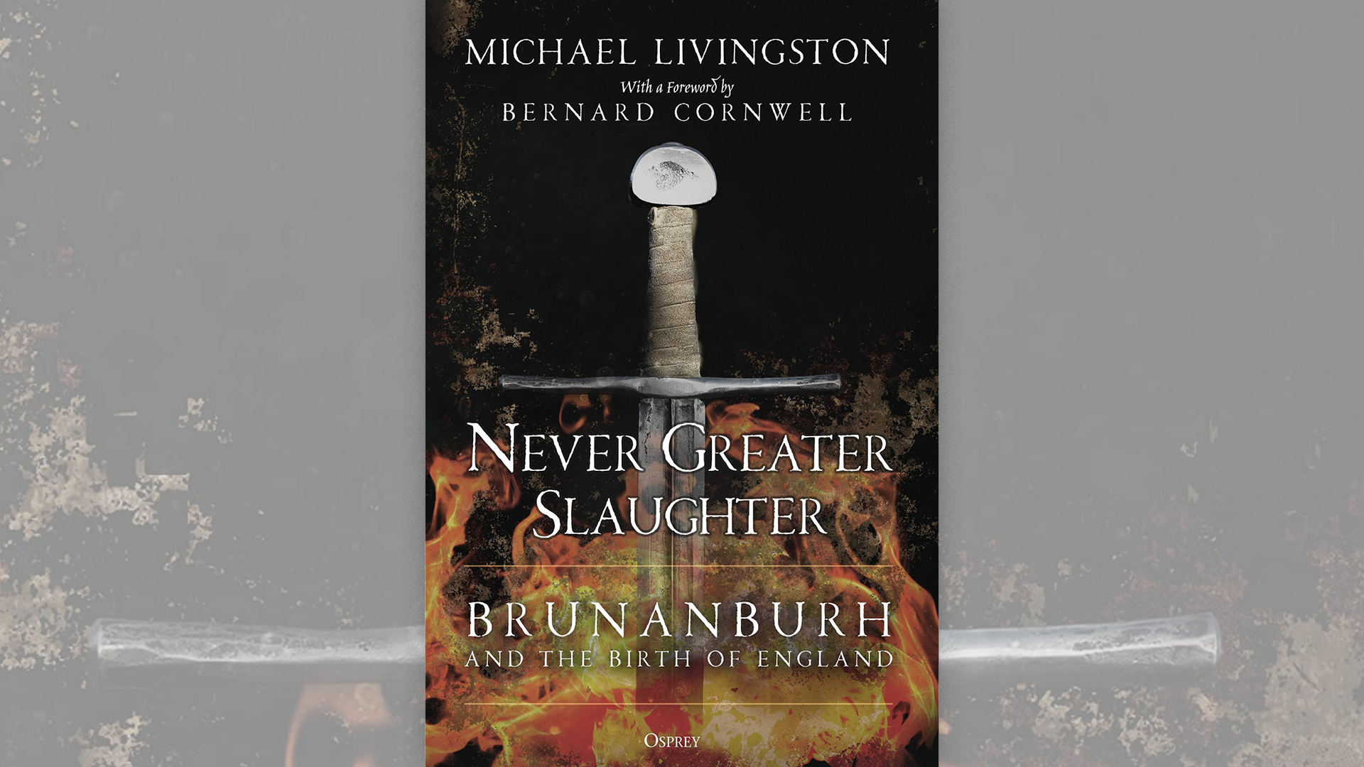 ‘Never Greater Slaughter’ Book Review: Brunanburh and the Birth of England