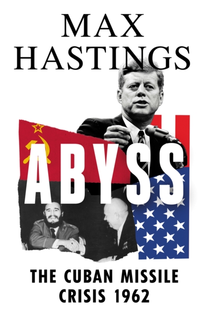 The Abyss: The Cuban Missile Crisis 1962 book cover.