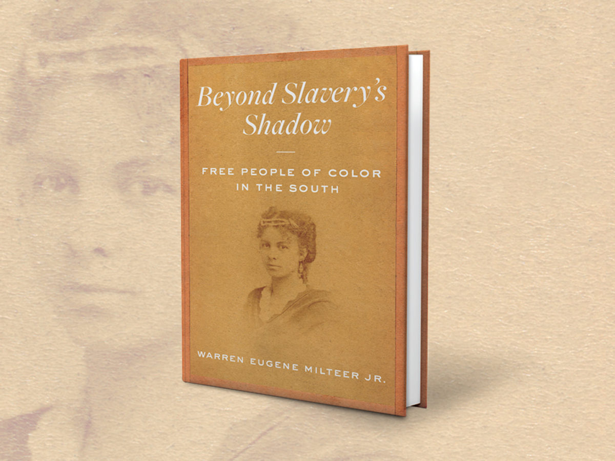 Beyond Slavery’s Shadow: Free People of Color in the South book cover and background art.