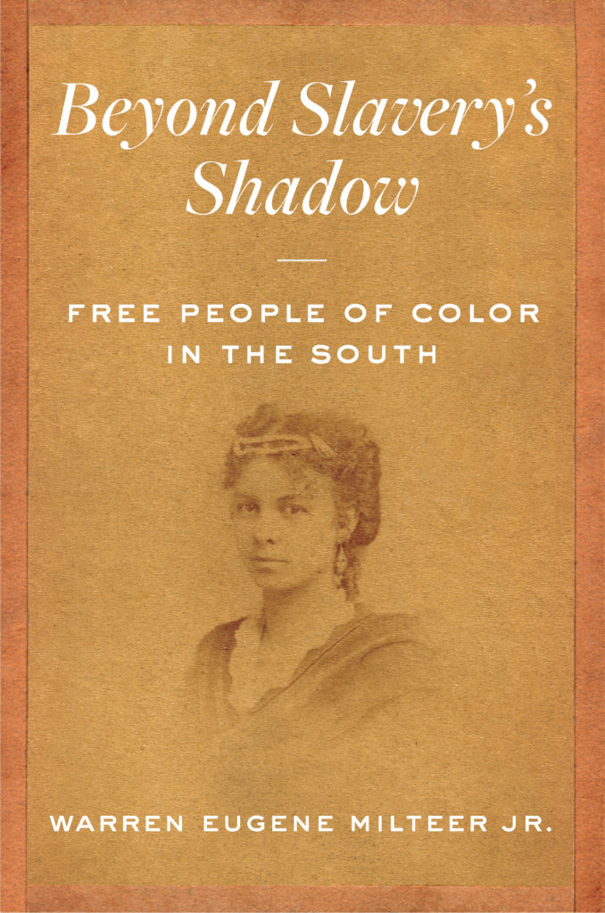 Beyond Slavery’s Shadow: Free People of Color in the South book cover.
