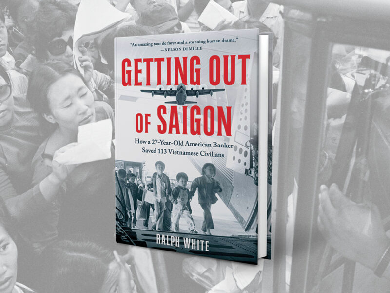 South Vietnamese citizens try to board a bus out of Saigon in the frenzied last days before the capital fell. A new book details the efforts of an American banker to help some of his Vietnamese colleagues escape. Book cover, Getting Out of Saigon: How a 27-Year-Old American Banker Saved 113 Vietnamese Civilians.
