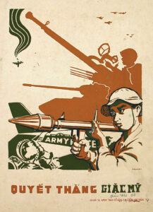 A North Vietnamese poster from 1968 shows VC fighters “determined to beat the American enemy.” A shot-down U.S. pilot lies in the foreground while an American jet crashes in the distance.