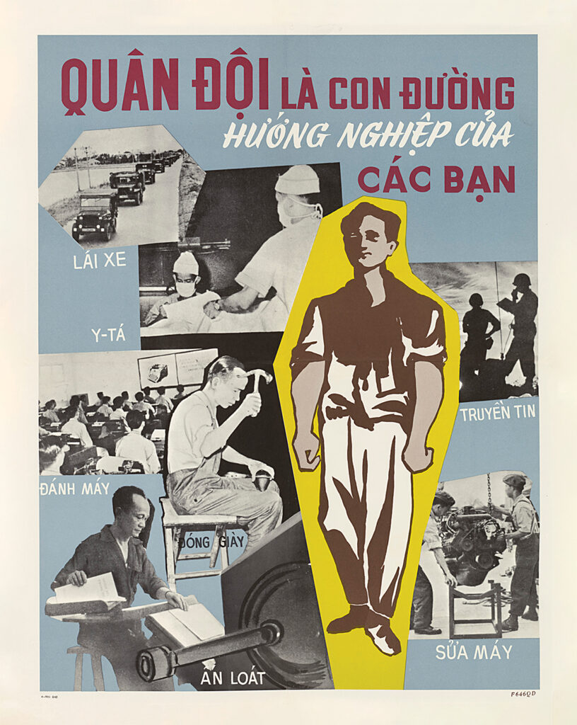 A 1964 South Vietnamese recruitment poster—with text proclaiming that “The Army is Your Future”—advertises the skills soldiers could learn in the ARVN.