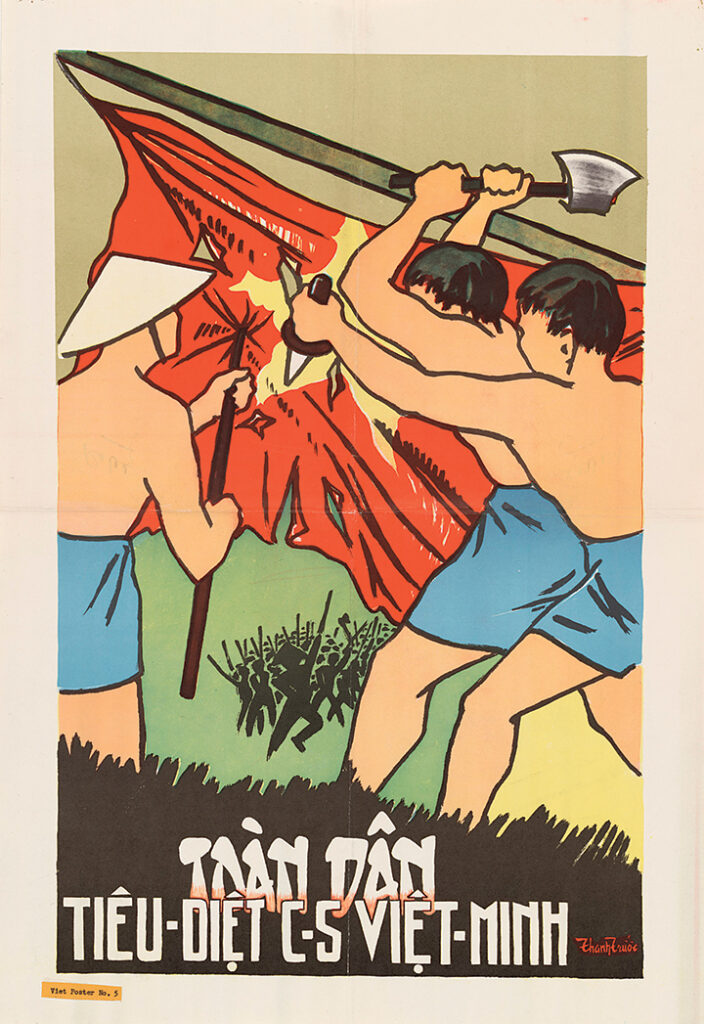 This call to arms implores Southern peasants to “Destroy the Viet-Minh,” and shows the slashing of North Vietnam’s flag.