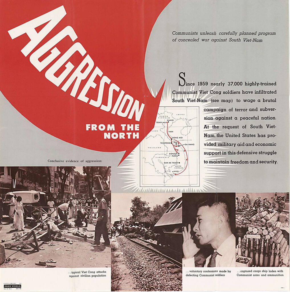 As part of the effort to shape worldwide public opinion, the U.S. Information Agency in 1965 produced a policy paper and an affiliated poster outlining the North’s “brutal campaign of terror and subversion against a peaceful nation.”