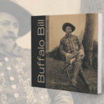 The Top Books and Films About Buffalo Bill Cody
