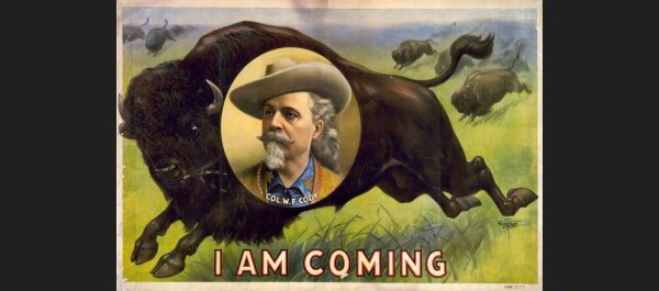 Buffalo Bill became so famous that posters announcing his shows needed no explanation. Courtesy Library of Congress.